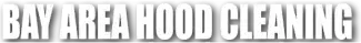Bay Area Hood Cleaning Business Logo